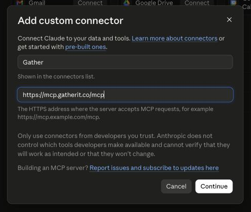 Claude’s Add custom connector dialog, filled in with the name Gather and the Gather server address